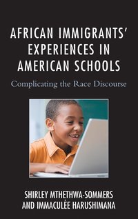 bokomslag African Immigrants' Experiences in American Schools