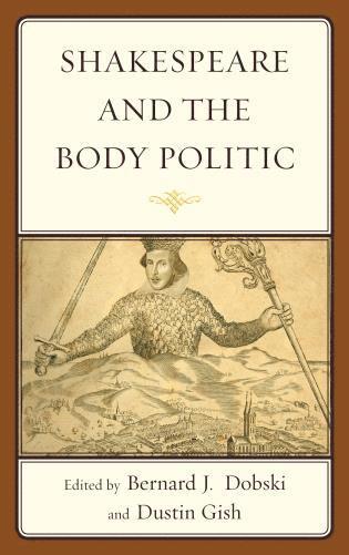 Shakespeare and the Body Politic 1