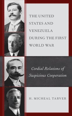 The United States and Venezuela during the First World War 1