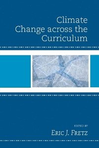 bokomslag Climate Change across the Curriculum