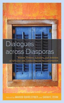 Marion Rohrleitner, Sarah E. Ryan - Dialogues across Diasporas, Häftad