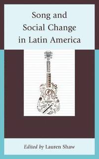bokomslag Song and Social Change in Latin America