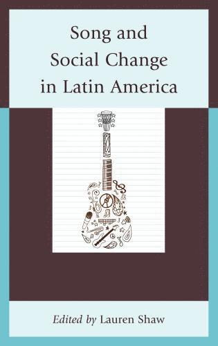 bokomslag Song and Social Change in Latin America