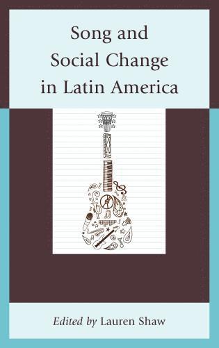 Song and Social Change in Latin America