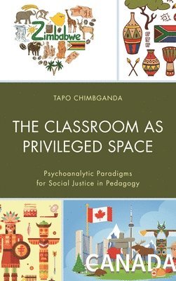 bokomslag Classroom as Privileged Space