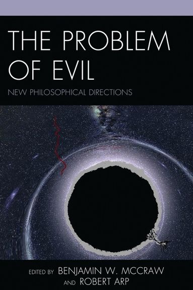 Benjamin W. McCraw, Robert Arp - Problem of Evil, Inbunden