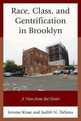 Race, Class, and Gentrification in Brooklyn 1