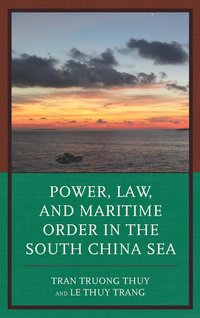 bokomslag Power, Law, and Maritime Order in the South China Sea