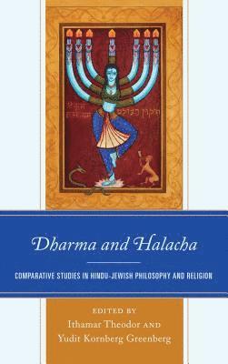 Ithamar Theodor, Yudit Kornberg Greenberg - Dharma and Halacha, Inbunden