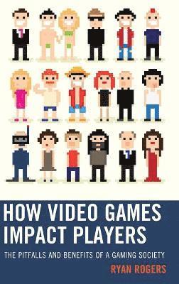 bokomslag How Video Games Impact Players