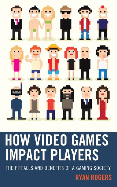 bokomslag How Video Games Impact Players