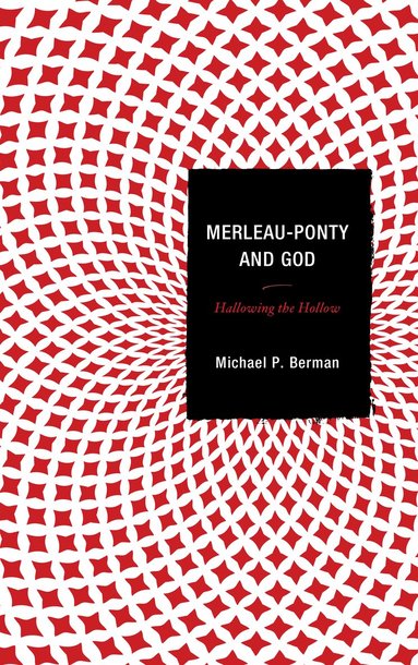 bokomslag Merleau-Ponty and God