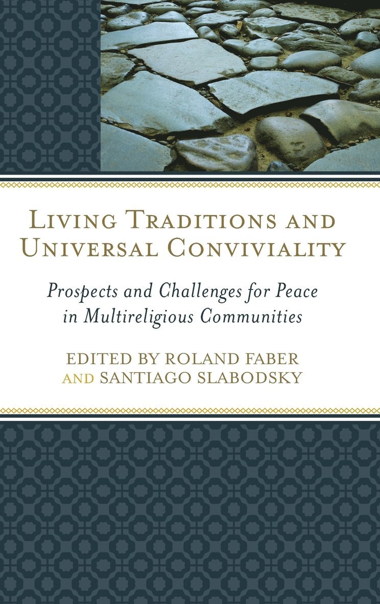 Living Traditions and Universal Conviviality 1