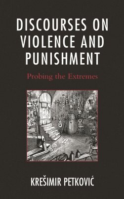 bokomslag Discourses on Violence and Punishment