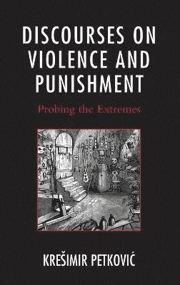 Discourses on Violence and Punishment 1