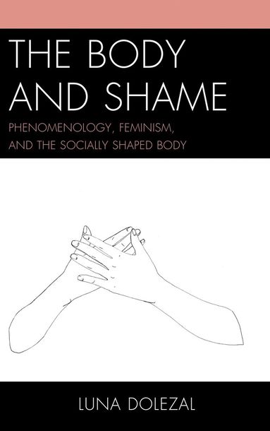 Luna Dolezal - Body and Shame, Häftad