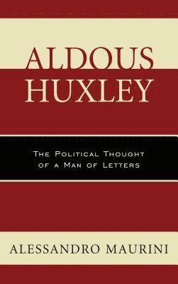 Alessandro Maurini, Lee Trepanier - Aldous Huxley, Häftad