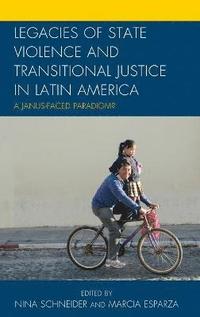 bokomslag Legacies of State Violence and Transitional Justice in Latin America