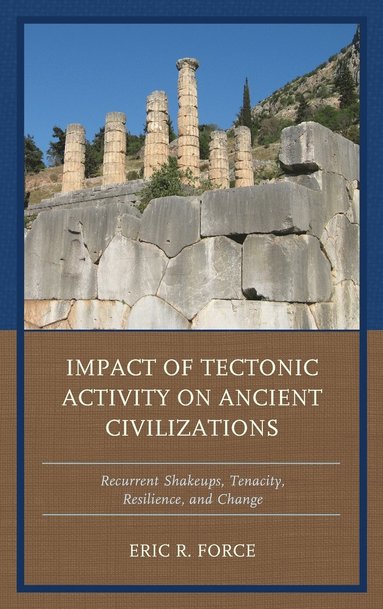 bokomslag Impact of Tectonic Activity on Ancient Civilizations