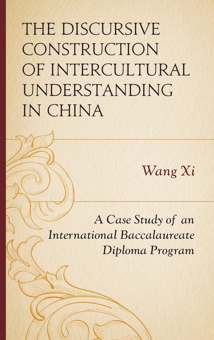 The Discursive Construction of Intercultural Understanding in China 1