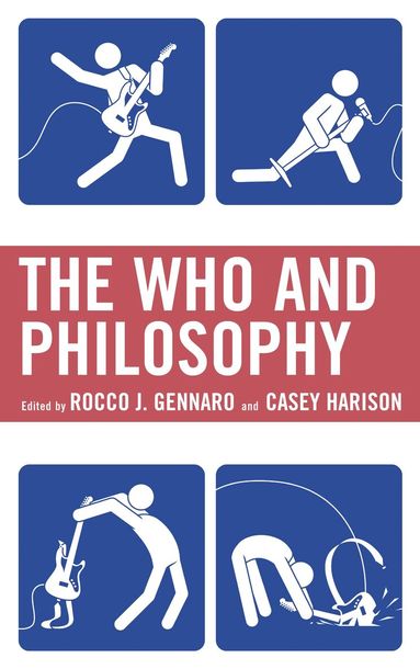 Rocco J. Gennaro, Casey Harison - Who and Philosophy, Inbunden