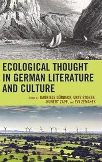 bokomslag Ecological Thought in German Literature and Culture