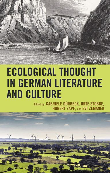 Gabriele Duerbeck, Urte Stobbe, Hubert Zapf, Evi Zemanek - Ecological Thought in German Literature and Culture, Inbunden