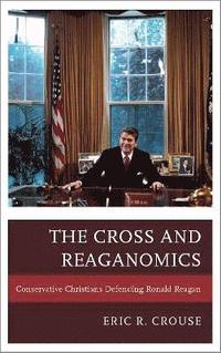 bokomslag The Cross and Reaganomics