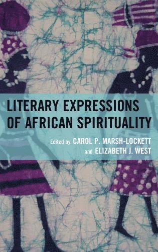 bokomslag Literary Expressions of African Spirituality