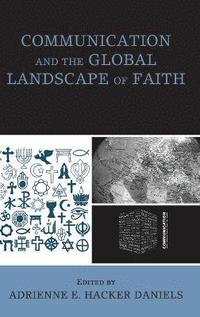 bokomslag Communication and the Global Landscape of Faith