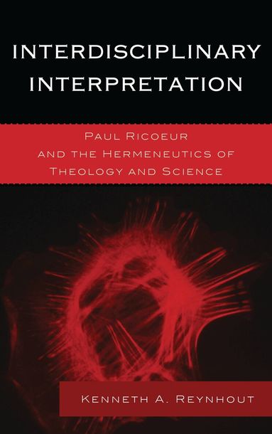 Kenneth A. Reynhout - Interdisciplinary Interpretation, Häftad