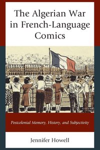 bokomslag The Algerian War in French-Language Comics