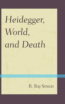 Heidegger, World, and Death 1