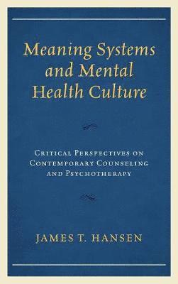 Meaning Systems and Mental Health Culture 1