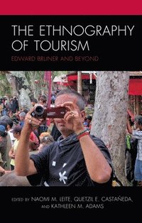 bokomslag The Ethnography of Tourism