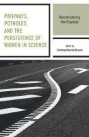 bokomslag Pathways, Potholes, and the Persistence of Women in Science