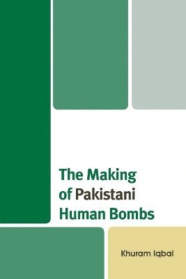 The Making of Pakistani Human Bombs 1