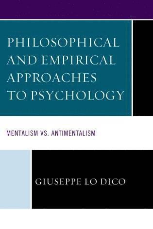 bokomslag Philosophical and Empirical Approaches to Psychology