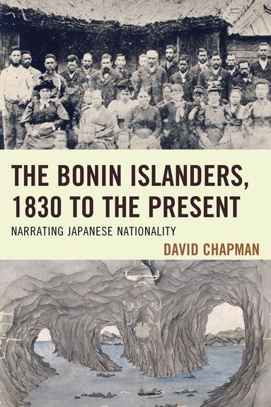 David Chapman - Bonin Islanders, 1830 to the Present, Häftad