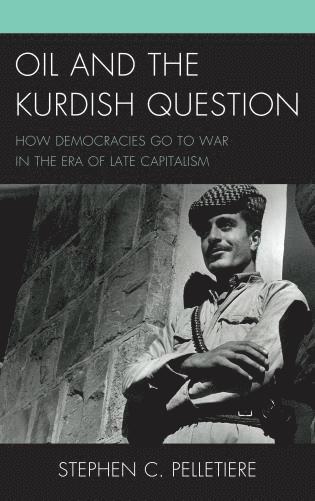 bokomslag Oil and the Kurdish Question