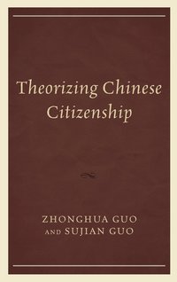 bokomslag Theorizing Chinese Citizenship