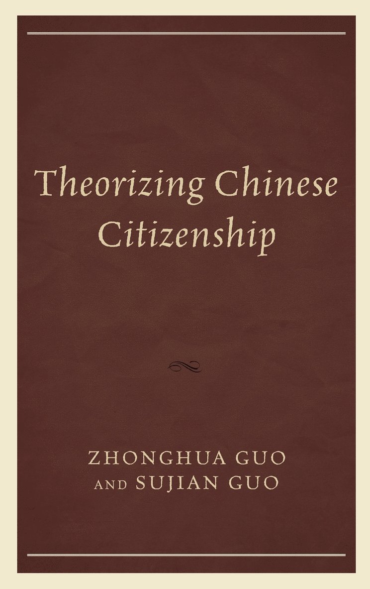 Theorizing Chinese Citizenship