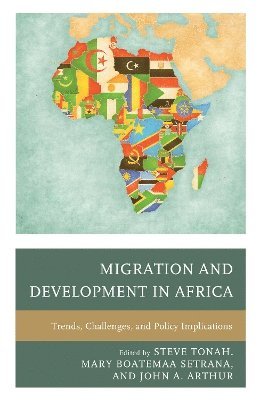 Steve Tonah, Mary Boatemaa Setrana, John A. Arthur, Duluth Arthur, John A., University of Minnesota - Migration and Development in Africa, Inbunden