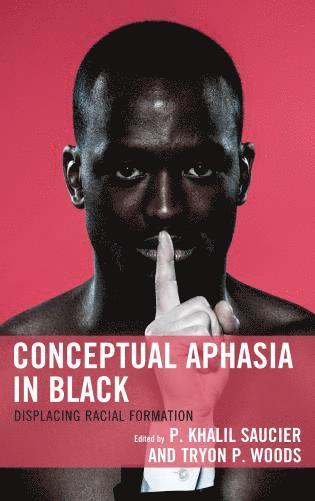 bokomslag Conceptual Aphasia in Black