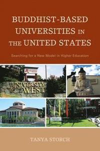 bokomslag Buddhist-Based Universities in the United States
