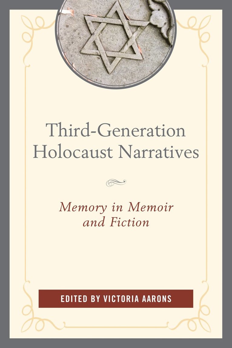 Victoria Aarons - Third-Generation Holocaust Narratives, Inbunden