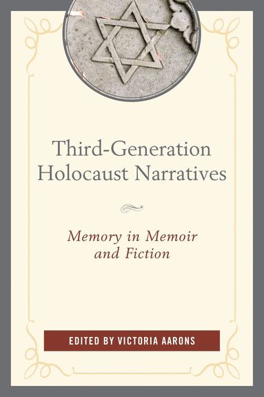 Victoria Aarons - Third-Generation Holocaust Narratives, Häftad