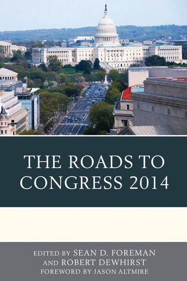 Sean D. Foreman, Robert Dewhirst - Roads to Congress 2014, Inbunden