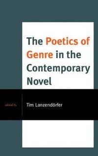 bokomslag The Poetics of Genre in the Contemporary Novel