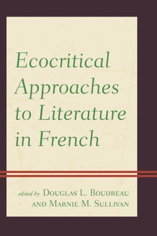 bokomslag Ecocritical Approaches to Literature in French